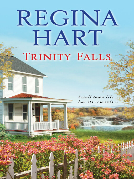 Title details for Trinity Falls by Regina Hart - Available
